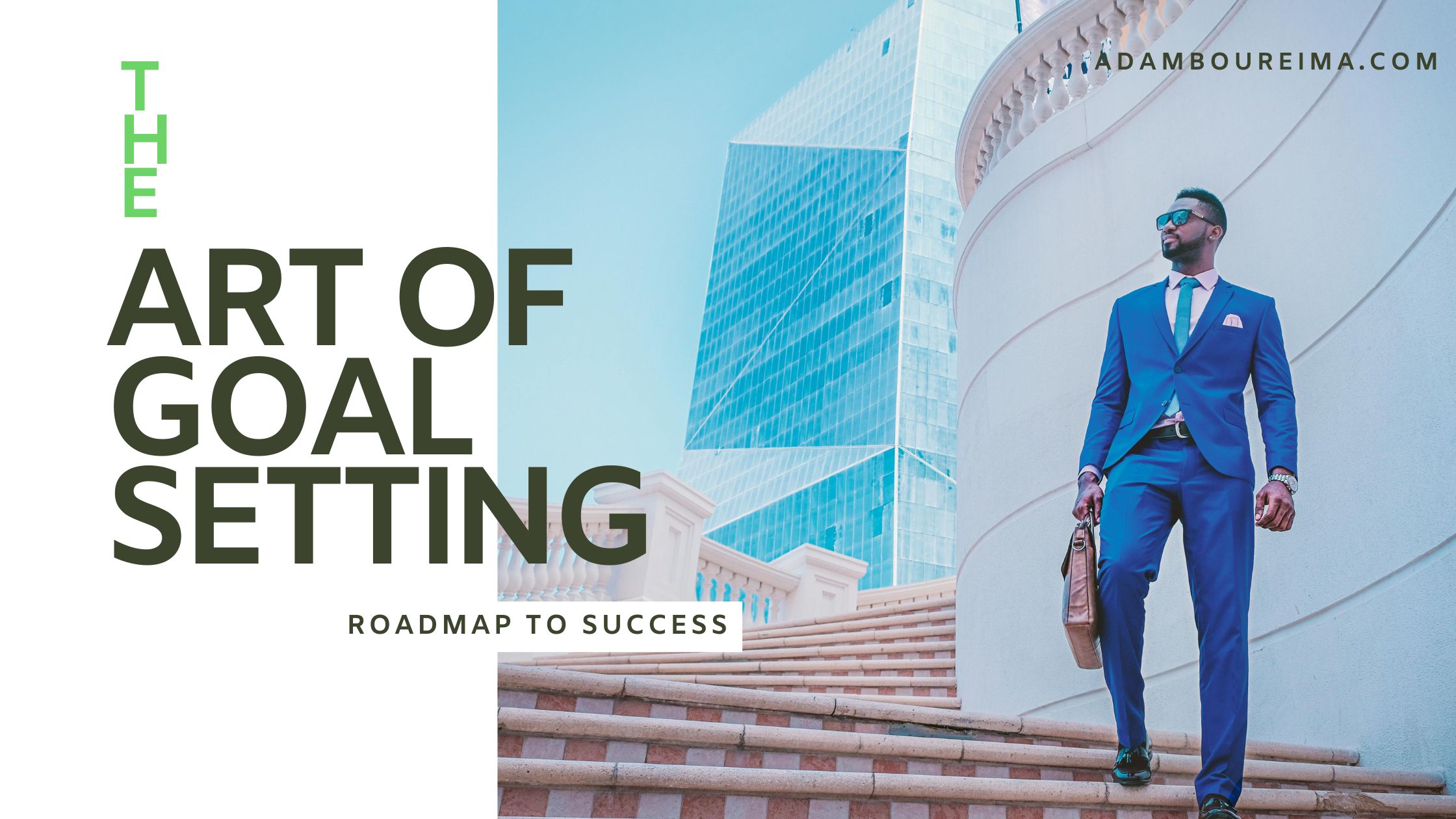 Effective Goal Setting: How to Create a Roadmap to Success