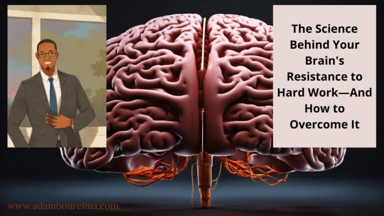 Overcoming Resistance to Hard Work Adamboureima.com